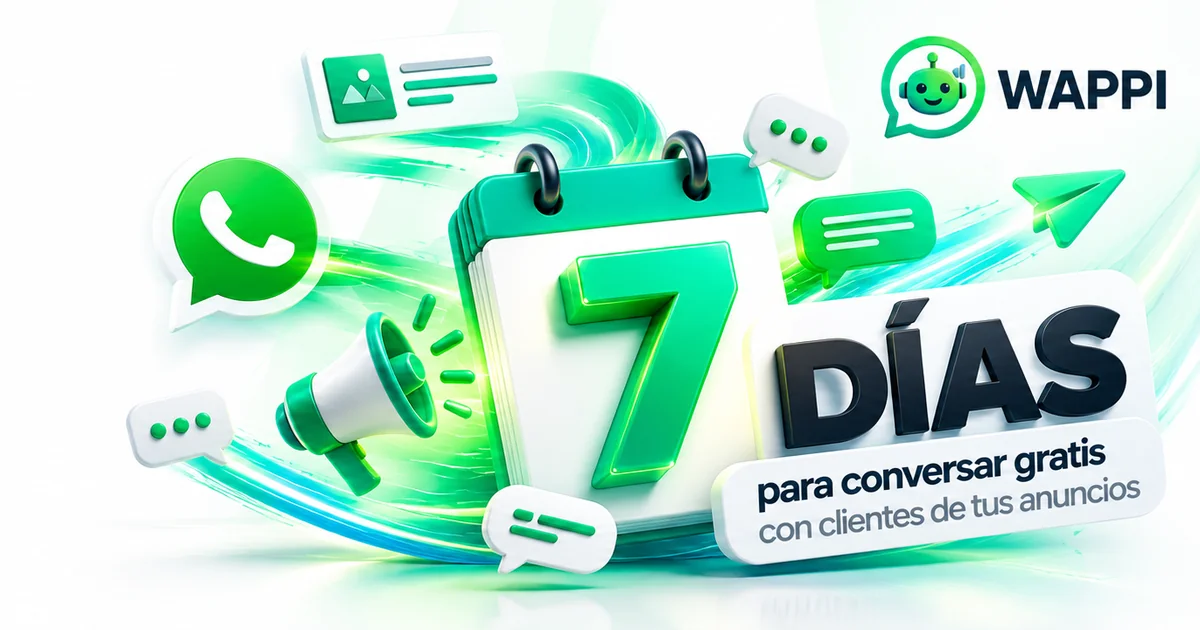 7 días para conversar gratis con clientes de tus anuncios de clic a WhatsApp